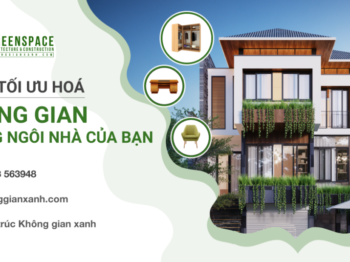 Cách tối ưu hóa không gian trong ngôi nhà của bạn