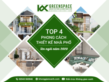 TOP 4 PHONG CÁCH THIẾT KẾ NHÀ PHỐ DỰ ĐOÁN SẼ LÊN NGÔI NĂM 2020 