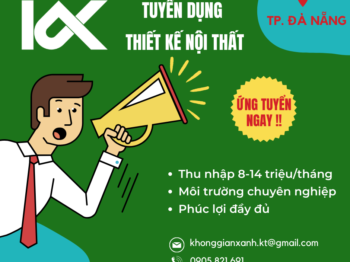 KHÔNG GIAN XANH CHI NHÁNH ĐÀ NẴNG TUYỂN DỤNG