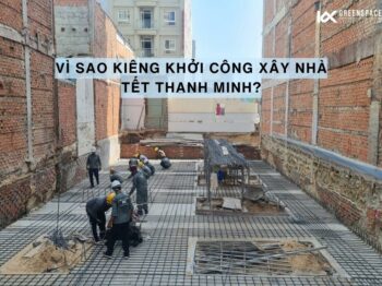 VÌ SAO KIÊNG KHỞI CÔNG XÂY NHÀ VÀO TẾT THANH MINH?