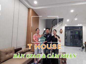T’HOUSE – “CĂN NHÀ TÔI ƯNG Ý NHẤT !” | THI CÔNG NHÀ PHỐ VŨNG TÀU