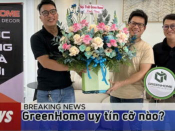 GREENHOME – ĐƠN VỊ THIẾT KẾ VÀ THI CÔNG NỘI THẤT CỦA KGX UY TÍN NHƯ THẾ NÀO?